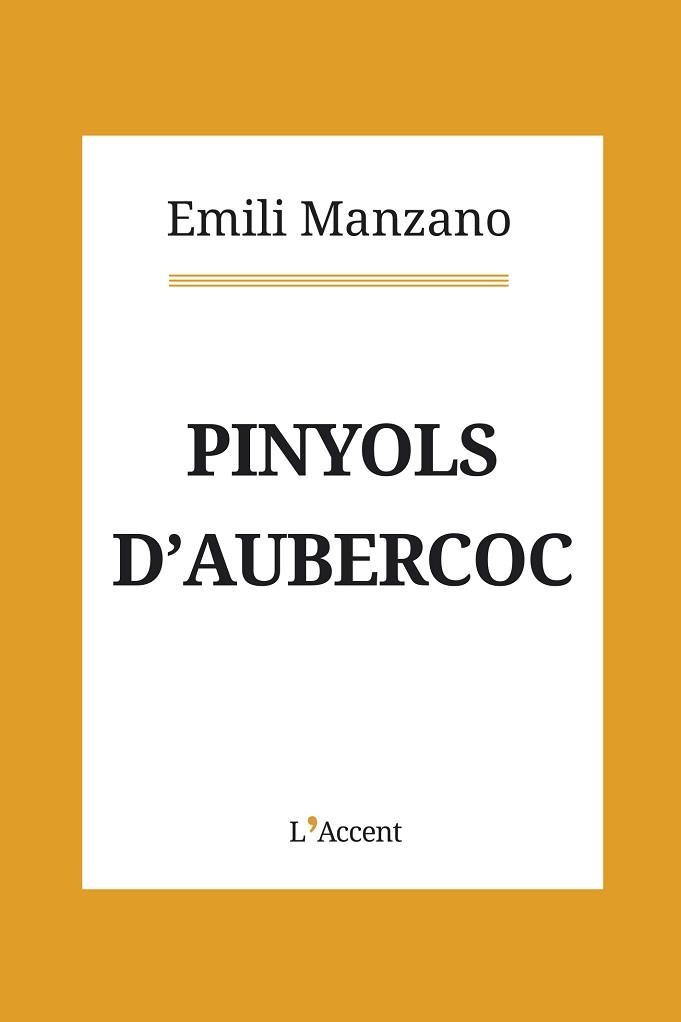 PINYOLS D'AUBERCOC | 9788416853397 | MANZANO, EMILI | Llibreria Aqualata | Comprar llibres en català i castellà online | Comprar llibres Igualada