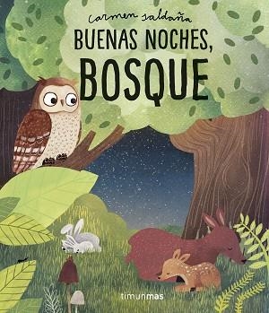 BUENAS NOCHES, BOSQUE | 9788408218340 | SALDAÑA, CARMEN | Llibreria Aqualata | Comprar llibres en català i castellà online | Comprar llibres Igualada