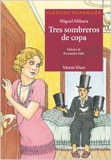 TRES SOMBREROS DE COPA (CLASICOS UNIVERSALES 15) | 9788431645229 | MIHURA, MIGUEL | Llibreria Aqualata | Comprar llibres en català i castellà online | Comprar llibres Igualada