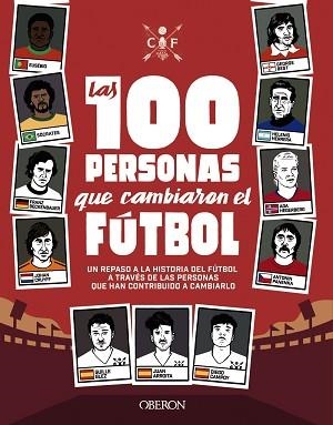 100 PERSONAS QUE CAMBIARON EL FÚTBOL, LAS | 9788441542334 | GONZÁLEZ ROBLES, GUILLERMO / GARCÍA ARROITA, JUAN / CAMPOY ORTEGA, DIEGO | Llibreria Aqualata | Comprar llibres en català i castellà online | Comprar llibres Igualada