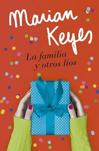 FAMILIA Y OTROS LÍOS, LA | 9788401022586 | KEYES, MARIAN | Llibreria Aqualata | Comprar llibres en català i castellà online | Comprar llibres Igualada