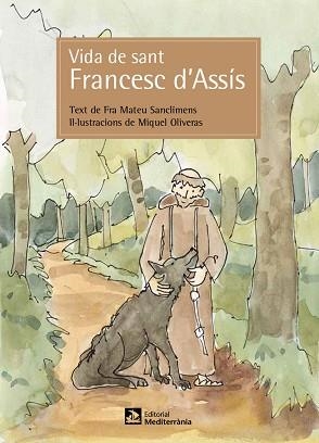 VIDA DE SANT FRANCESC D'ASSÍS | 9788499795645 | SANCLIMENS I SERRA, MATEU | Llibreria Aqualata | Comprar llibres en català i castellà online | Comprar llibres Igualada