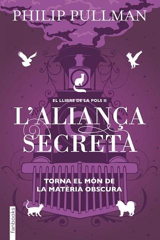 LLIBRE DE LA POLS 2, EL. L'ALIANÇA SECRETA | 9788417515713 | PULLMAN, PHILIP | Llibreria Aqualata | Comprar llibres en català i castellà online | Comprar llibres Igualada