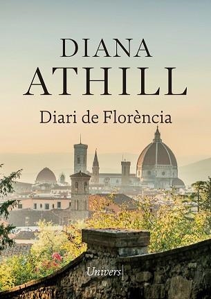 DIARI DE FLORÈNCIA | 9788417868307 | ATHILL, DIANA | Llibreria Aqualata | Comprar llibres en català i castellà online | Comprar llibres Igualada