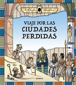 VIAJE POR LAS CIUDADES PERDIDAS | 9788424666897 | HISTÓRICO, EL FISGÓN | Llibreria Aqualata | Comprar llibres en català i castellà online | Comprar llibres Igualada