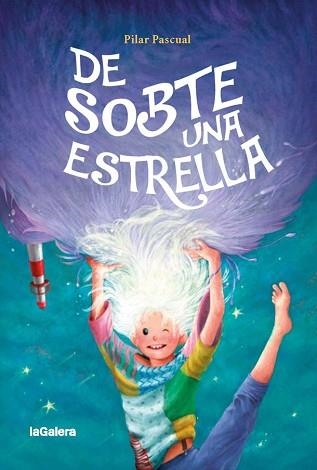 DE SOBTE UNA ESTRELLA | 9788424667238 | PASCUAL, PILAR | Llibreria Aqualata | Comprar llibres en català i castellà online | Comprar llibres Igualada