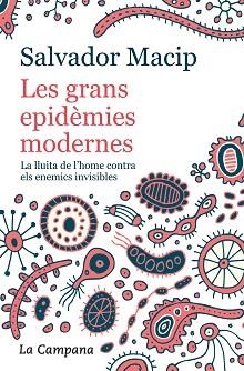 GRANS EPIDÈMIES MODERNES, LES  (EDICIÓ ACTUALITZADA) | 9788416863983 | MACIP, SALVADOR | Llibreria Aqualata | Comprar llibres en català i castellà online | Comprar llibres Igualada