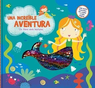 UNA INCREIBLE AVENTURA. UN LLIBRE AMB TEXTURES | 9788413342740 | Llibreria Aqualata | Comprar llibres en català i castellà online | Comprar llibres Igualada