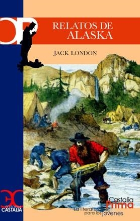 RELATOS DE ALASKA | 9788497402668 | LONDON, JACK | Llibreria Aqualata | Comprar llibres en català i castellà online | Comprar llibres Igualada