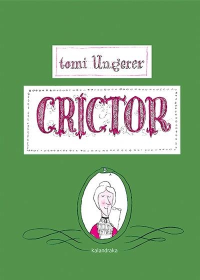 CRÍCTOR | 9788484642558 | UNGERER, TOMI | Llibreria Aqualata | Comprar libros en catalán y castellano online | Comprar libros Igualada