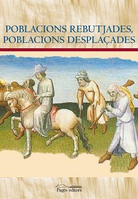 POBLACIONS REBUTJADES, POBLACIONS DESPLAÇADES | 9788413031170 | VARIOS AUTORES | Llibreria Aqualata | Comprar libros en catalán y castellano online | Comprar libros Igualada