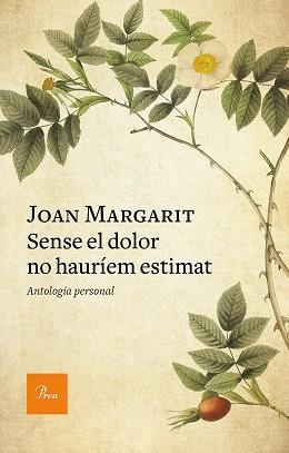 SENSE EL DOLOR NO HAURÍEM ESTIMAT | 9788475888293 | MARGARIT, JOAN | Llibreria Aqualata | Comprar libros en catalán y castellano online | Comprar libros Igualada