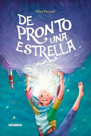 DE PRONTO UNA ESTRELLA | 9788424667245 | PASCUAL, PILAR | Llibreria Aqualata | Comprar llibres en català i castellà online | Comprar llibres Igualada