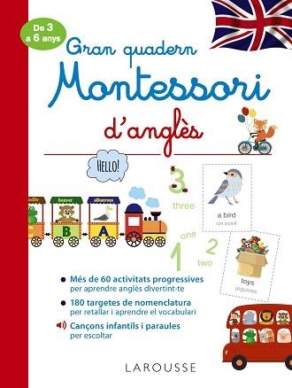 GRAN QUADERN MONTESSORI D'ANGLÈS | 9788418100284 | LAROUSSE EDITORIAL | Llibreria Aqualata | Comprar llibres en català i castellà online | Comprar llibres Igualada