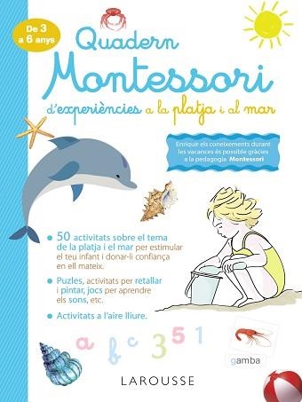 QUADERN MONTESSORI D'EXPERIÈNCIES A LA PLATJA I AL MAR | 9788418100345 | LAROUSSE EDITORIAL | Llibreria Aqualata | Comprar llibres en català i castellà online | Comprar llibres Igualada