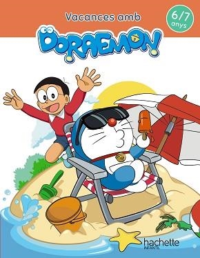 VACANCES AMB DORAEMON 6-7 ANYS | 9788417586836 | GARCÍA CORTIZAS, MARTA | Llibreria Aqualata | Comprar libros en catalán y castellano online | Comprar libros Igualada