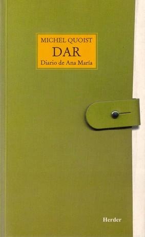 DAR, DIARIO DE ANA MARIA | 9788425401701 | QUOIST, MICHEL | Llibreria Aqualata | Comprar llibres en català i castellà online | Comprar llibres Igualada