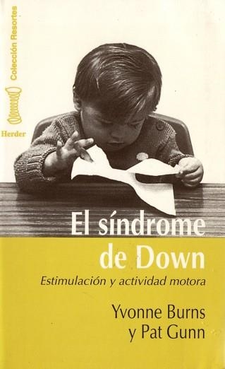 SINDROME DE DOWN (RESORTES 4) | 9788425418921 | BURNS, YVONNE | Llibreria Aqualata | Comprar llibres en català i castellà online | Comprar llibres Igualada