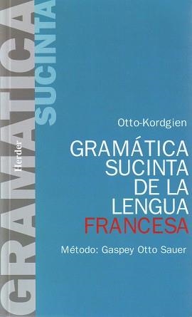 GRAMATICA SUCINTA DE LA LENGUA FRANCESA | 9788425400971 | Llibreria Aqualata | Comprar llibres en català i castellà online | Comprar llibres Igualada