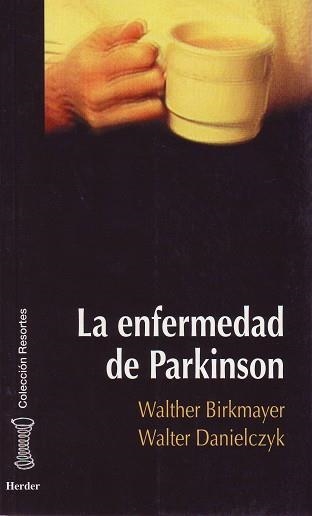 ENFERMEDAD DE PARKINSON, LA (RESORTES 14) | 9788425420009 | BIRKMAYER, WALTHER | Llibreria Aqualata | Comprar llibres en català i castellà online | Comprar llibres Igualada