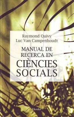 MANUAL DE RECERCA EN CIENCIES SOCIALS | 9788425419416 | QUIVY, RAYMOND | Llibreria Aqualata | Comprar llibres en català i castellà online | Comprar llibres Igualada