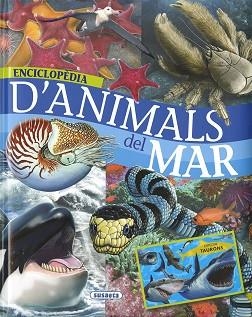 ENCICLOPÈDIA D'ANIMALS DEL MAR | 9788467753530 | RODRÍGUEZ, CARMEN / SERRANO, JOSE MANUEL | Llibreria Aqualata | Comprar llibres en català i castellà online | Comprar llibres Igualada