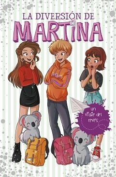 DIVERSIÓN DE MARTINA 8, LA. UN VIAJE DEL REVÉS | 9788418038273 | D'ANTIOCHIA, MARTINA | Llibreria Aqualata | Comprar llibres en català i castellà online | Comprar llibres Igualada