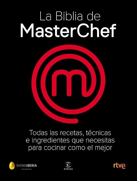 BIBLIA DE MASTERCHEF, LA | 9788467058895 | SHINE/CR TVE | Llibreria Aqualata | Comprar llibres en català i castellà online | Comprar llibres Igualada