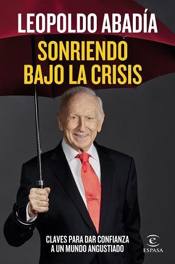 SONRIENDO BAJO LA CRISIS | 9788467060218 | ABADÍA, LEOPOLDO | Llibreria Aqualata | Comprar llibres en català i castellà online | Comprar llibres Igualada