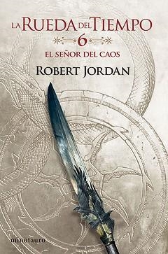 RUEDA DEL TIEMPO 6, LA. EL SEÑOR DEL CAOS | 9788445007051 | JORDAN, ROBERT | Llibreria Aqualata | Comprar llibres en català i castellà online | Comprar llibres Igualada