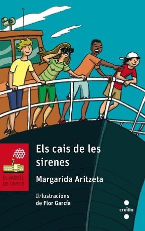 CAIS DE LES SIRENES, EL (VAIXELL DE VAPOR VERMELL 139) | 9788466138765 | ARITZETA I ABAD, MARGARIDA | Llibreria Aqualata | Comprar llibres en català i castellà online | Comprar llibres Igualada