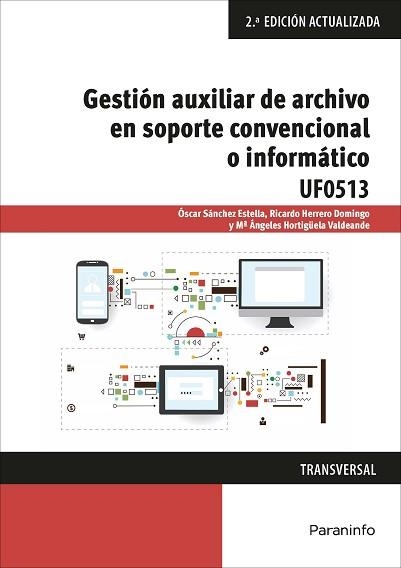 GESTIÓN AUXILIAR DE ARCHIVO EN SOPORTE CONVENCIONAL O INFORMÁTICO - WINDOWS 10 Y ACCESS 2016 | 9788428341776 | HERRERO DOMINGO, RICARDO / HORTIGÜELA VALDEANDE, MARÍA ANGELES / SÁNCHEZ ESTELLA, ÓSCAR | Llibreria Aqualata | Comprar llibres en català i castellà online | Comprar llibres Igualada