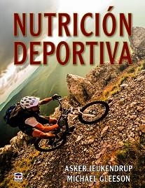 NUTRICIÓN DEPORTIVA | 9788416676798 | JEUKENDRUP, ASKER / GLEESON, MICHAEL | Llibreria Aqualata | Comprar llibres en català i castellà online | Comprar llibres Igualada