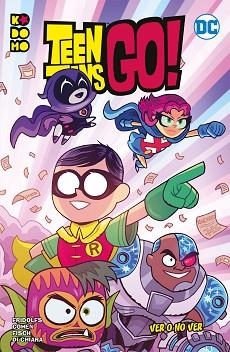 TEEN TITANS GO! VER O NO VER | 9788418180699 | FISCH, SHOLLY / COHEN, IVAN / HAGAN, MERRILL | Llibreria Aqualata | Comprar llibres en català i castellà online | Comprar llibres Igualada