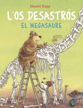 OS DESASTRÓS I EL MEGASAURE, L' | 9788424666620 | NAPP, DANIEL | Llibreria Aqualata | Comprar llibres en català i castellà online | Comprar llibres Igualada