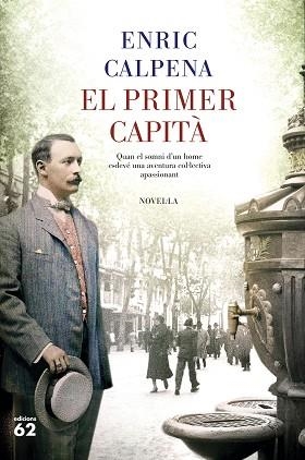 PRIMER CAPITÀ, EL | 9788429778496 | CALPENA, ENRIC | Llibreria Aqualata | Comprar libros en catalán y castellano online | Comprar libros Igualada