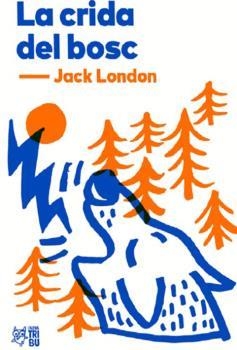 CRIDA DEL BOSC, LA | 9788412138955 | LONDON, JACK | Llibreria Aqualata | Comprar llibres en català i castellà online | Comprar llibres Igualada