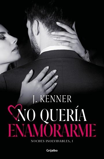 NO QUERÍA ENAMORARME (NOCHES INOLVIDABLES 1) | 9788425358609 | KENNER, J. | Llibreria Aqualata | Comprar llibres en català i castellà online | Comprar llibres Igualada