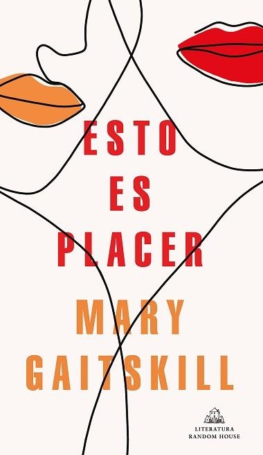 ESTO ES PLACER | 9788439737377 | GAITSKILL, MARY | Llibreria Aqualata | Comprar llibres en català i castellà online | Comprar llibres Igualada