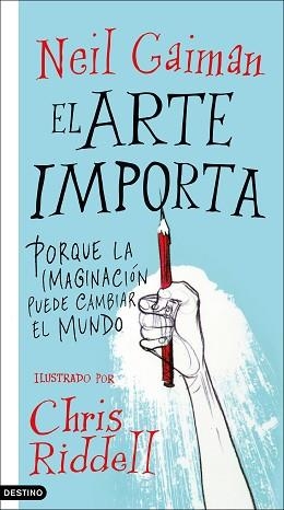 ARTE IMPORTA, EL | 9788423357246 | GAIMAN, NEIL / RIDDELL, CHRIS | Llibreria Aqualata | Comprar llibres en català i castellà online | Comprar llibres Igualada