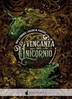 VENGANZA DEL UNICORNIO, LA | 9788417834579 | PARENTE, IRIA G. / PASCUAL, SELENE M. | Llibreria Aqualata | Comprar llibres en català i castellà online | Comprar llibres Igualada