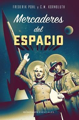 MERCADERES DEL ESPACIO | 9788445006795 | POHL, FREDERICK / KORNBLUTH, C. M. | Llibreria Aqualata | Comprar libros en catalán y castellano online | Comprar libros Igualada