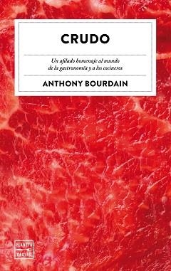 CRUDO | 9788408226871 | BOURDAIN, ANTHONY | Llibreria Aqualata | Comprar llibres en català i castellà online | Comprar llibres Igualada