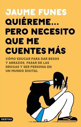 QUIÉREME... PERO NECESITO QUE ME CUENTES MÁS | 9788423357703 | FUNES, JAUME | Llibreria Aqualata | Comprar llibres en català i castellà online | Comprar llibres Igualada