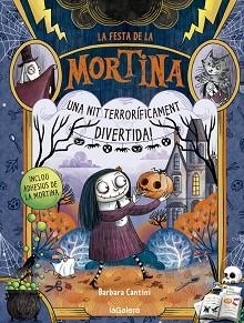 MORTINA. LA FESTA DE LA MORTINA | 9788424667467 | CANTINI, BARBARA | Llibreria Aqualata | Comprar llibres en català i castellà online | Comprar llibres Igualada