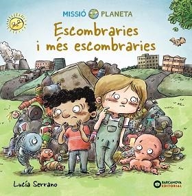 ESCOMBRARIES I MÉS ESCOMBRARIES | 9788448951863 | SERRANO, LUCÍA | Llibreria Aqualata | Comprar llibres en català i castellà online | Comprar llibres Igualada