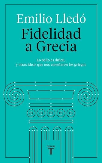 FIDELIDAD A GRECIA | 9788430623532 | LLEDÓ, EMILIO | Llibreria Aqualata | Comprar llibres en català i castellà online | Comprar llibres Igualada