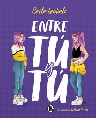 ENTRE TÚ Y TÚ | 9788402423276 | LAUBALO, CARLA | Llibreria Aqualata | Comprar llibres en català i castellà online | Comprar llibres Igualada