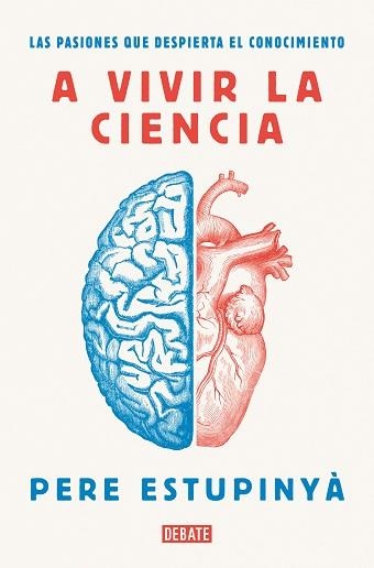 A VIVIR LA CIENCIA | 9788418006586 | ESTUPINYÀ, PERE | Llibreria Aqualata | Comprar llibres en català i castellà online | Comprar llibres Igualada