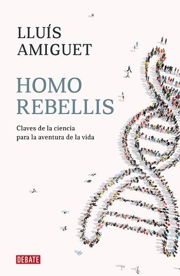 HOMO REBELLIS | 9788418006234 | AMIGUET, LLUIS | Llibreria Aqualata | Comprar llibres en català i castellà online | Comprar llibres Igualada